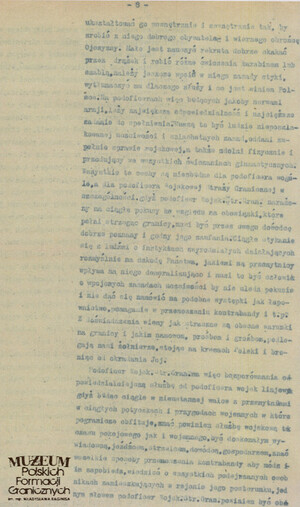 1. Tytuł: raport
2. Treść: początki funkcjonowania Straży Granicznej
3. Hasła przedmiotowe: Straż Graniczna
4. Wytwórca: dowódca Straży Granicznej płk Adolf Małyszko
5. Czas powstania: 12.03.1919 r.
6. Miejsce sporządzenia: Polska, Warszawa
7. Materiał i technika wykonania: maszynopis
8. Wymiary: 21 x 32 cm.
9. Stan zachowania: dobry
10. Miejsce przechowywania/właściciel: Archiwum Straży Granicznej w Szczecinie