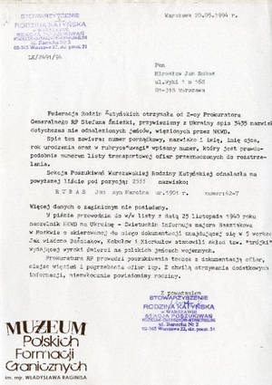 1. Tytuł: pismo
2. Treść: pismo Stowarzyszenia Rodzina Katyńska informujące Mirosława Rubasa o odnalezieniu na liście transportowej jeńców nazwiska jego ojca Jana Rubasa 
3. Hasła przedmiotowe: kadra
4. Wytwórca: Stowarzyszenie Rodzina Katyńska
5. Czas powstania: 20.05.1994 r.
6. Miejsce sporządzenia: Polska, Warszawa
7. Materiał i technika wykonania: papier, maszynopis
8. Wymiary: brak danych
9. Stan zachowania: bardzo dobry
10. Miejsce przechowywania/właściciel: Maria Rubas